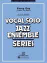 Every Day (I have The Blues) for vocal solo and concert band vocal solo with jazz ensemble series