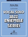 Every Day (I have The Blues) for vocal solo and concert band vocal solo with jazz ensemble series