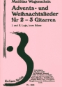 Advents- und Weihnachtslieder fr 2-3 Gitarren (1.-2. Lage, leere Bsse)