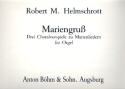 Mariengruss - 3 Choralvorspiele zu Marienliedern  fr Orgel