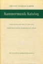 Kammermusik-Katalog Verzeichnis der von 1944 bis 1958 verffentlichten Kammermusikwerke