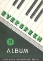 Evergreen-Album 21: fr Gesang und Klavier