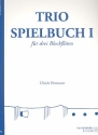 Trio-Spielbuch  fr 3 Blockflten (verschiedene Besetzungen) Spielpartitur