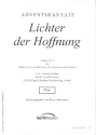 Lichter der Hoffnung Adventskantate fr Solisten, gem Chor, Kinderchor ad lib, Sprecher und Orchester Flte