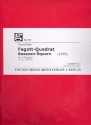 Fagott-Quadrat fr vier Fagotte vier Spielpartituren (1999) Bassoon square