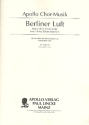 Berliner Luft Marschlied fr gem Chor und Klavier Partitur