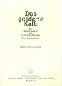 Das goldene Kalb Kindermusical fr 1stg. Chor, Instrumente und lavier Flte / Klarinette