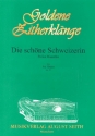 Die schne Schweizerin op.50 fr Zither (Zither 2, Gitarre, 2 Violinen, Gitarre und Cello ad lib) Zither 1