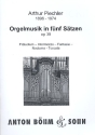 Orgelmusik in 5 Stzen op.39 fr Orgel
