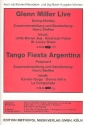 Glenn Miller live  und  Tango fiesta Argentina: fr Combo