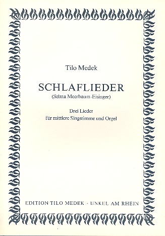 Schlaflieder 3 Lieder fr mittlere Singstimme und Orgel