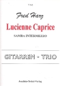 Lucienne Caprice fr 3 Gitarren Partitur und Stimmen