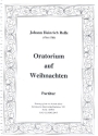 Oratorium auf Weihnachten fr Soli, Chor und Orchester Partitur