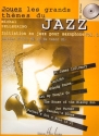 Jouez les grands thmes du jazz vol.1 (+CD): Initation au jazz pour saxophone (alto mi b et tenor si b)