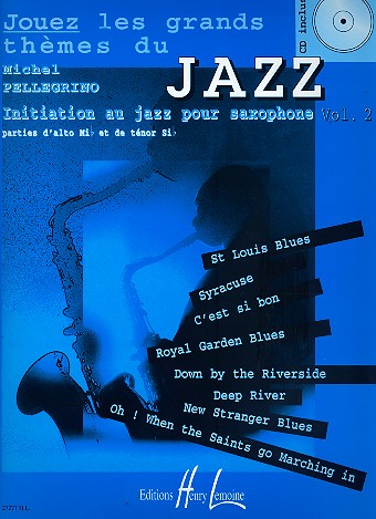 Jouez les grands thmes du jazz vol.2 (+CD): initation au jazz pour saxophone (alto mi b et tenor si b)