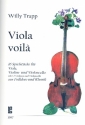 Viola voil fr Viola, Violine und Violoncello (oder 2 Violinen, Violoncello)