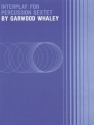 INTERPLAY FOR PERCUSSION SEXTET,  SCORE AND PARTS