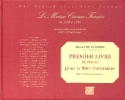 Premier livre de pieces pour la flute traversiere avec la basse contin Faksimile nach dem Manuskript 1535