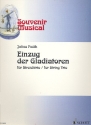 Einzug der Gladiatoren fr Streichtrio Partitur und Stimmen