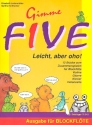 Gimme Five 13 Stcke zum Zusammenspielen fr Blockflte, Vl, Git, Klav, Vc Blockflte