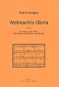Weihnachts-Gloria fr gem Chor, Streicher, Blechblser und Orgel Partitur