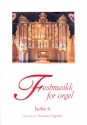 Festmusik vol.6 6 pieces for organ