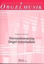 24 Orgel-Interludien  