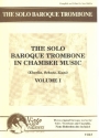 The Solo Baroque Trombone in Cchamber Music vol.1 parts and piano reduction