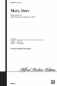 MARY MARY FOR MIXED CHORUS AND PIANO,  SCORE