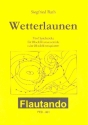 Wetterlaunen - 5 Spielstcke fr 4 Blockflten (SATB) Spielpartitur