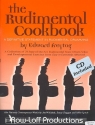 The Rudimental Cookbook 25 snare drum solos and developmental exercises