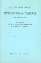 Iphigenie auf Tauris Oper in drei Aufzgen von Christoph Willibald Gluck Libretto