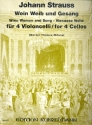Wein Weib und Gesang op.333 - Walzer fr 4 Violoncelli Stimmen