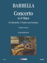 CONCERTO RE MAGGIORE PER MANDOLINO 2 VIOLINI E BC PER MANDOLINO E PIANOFORTE