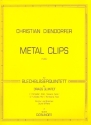 METAL CLIPS (1990) FUER BLECHBLAESERQUINTETT, PARTITUR UND STIMMEN