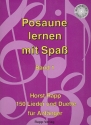 Posaune lernen mit Spa 1 (+CD) 150 Lieder und Duette fr Anfnger