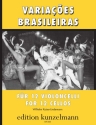 Variacoes brasileiras für 12 Violoncelli Partitur und Stimmen
