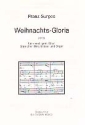 Weihnachts-Gloria fr gem Chor, Streicher, Blechblser und Orgel Chorpartitur