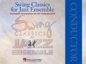 Swing Classics for Jazz Ensemble 15 complete arrangements for the young ensemble,  conductor