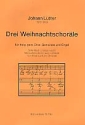 3 Weihnachtschorle fr gem Chor, Gemeinde und Orgel Partitur