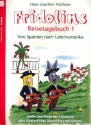 Fridolins Reisetagebuch 1 - Von Spanien nach Lateinamerika fr 2 Gitarren (Abfl und Gitarre)