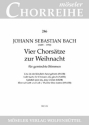 4 Chorstze zur Weihnacht fr gem Chor a cappella Partitur