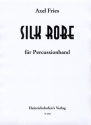 Silk Robe für Percussionband Partitur und Stimmen