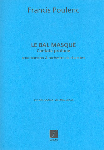 Le bal masque cantate profane pour baryton et orchestre de chambre partition d'orchestre