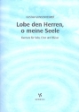 Lobe den Herren meine Seele Kantate fr Solo, Chor und Blser,  Partitur