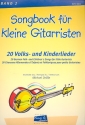 Songbook fr kleine Gitarristen Band 2 20 Volks- und Kinderlieder
