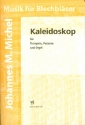 Kaleidoskop fr Trompete (B/C), Posaune und Orgel Stimmen