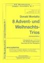8 Advents- und Weihnachtstrios fr Bariton/Euphonium/Tenorhorn/Tenor-Saxophon 3 Spielpartituren in B-Tenor