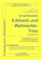 8 Advents- und Weihnachtstrios fr Bariton/Euphonium/Tenorhorn/Tenor-Saxophon 3 Spielpartituren in B-Tenor