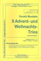 8 Advents- und Weihnachtstrios fr Flten / Oboen / Violinen 3 Spielpartituren